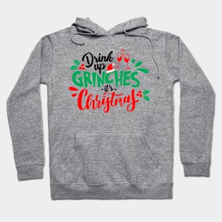 Drink up It's Christmas Hoodie